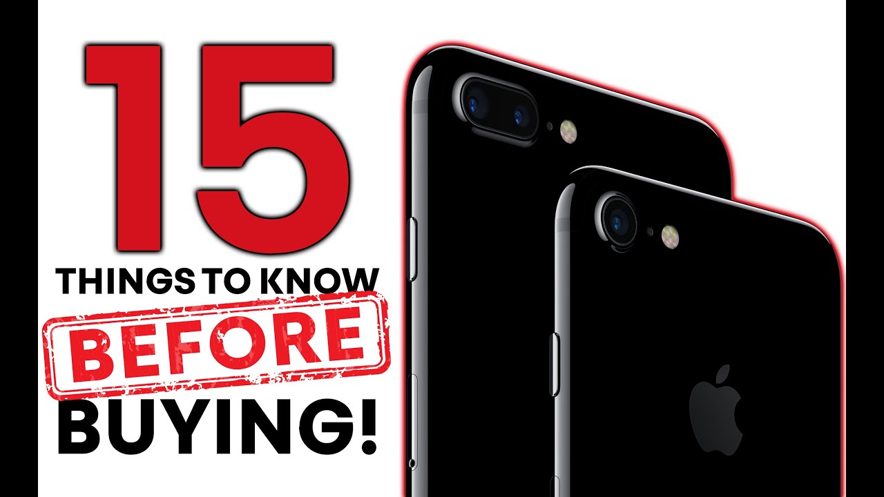 iPhone 7 & 7 Plus - 15 Things Before Buying!