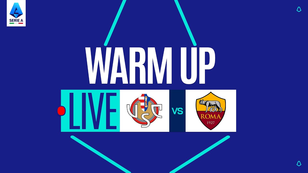 🔴 LIVE | Warm up | CREMONESE-ROMA | Serie A Enilive 2025/26