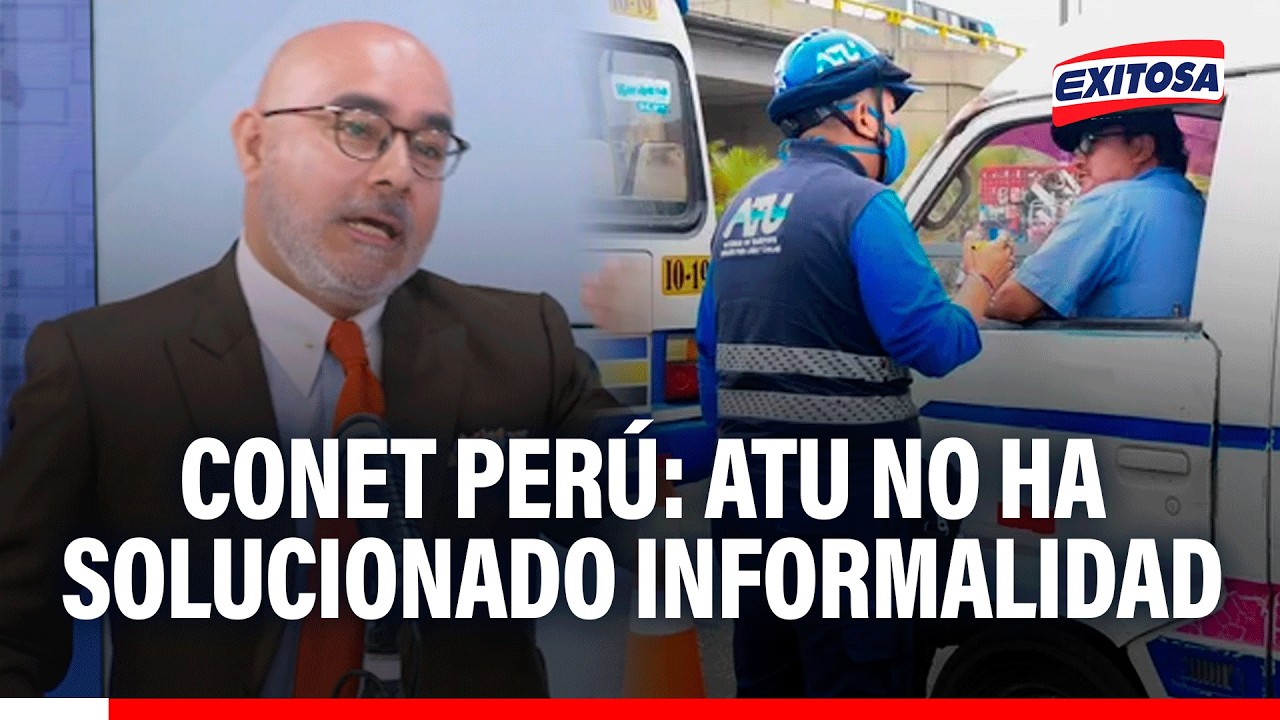🔴🔵 ATU NO HA SIDO CAPAZ de combatir la informalidad en el transporte público, señala CONET Perú