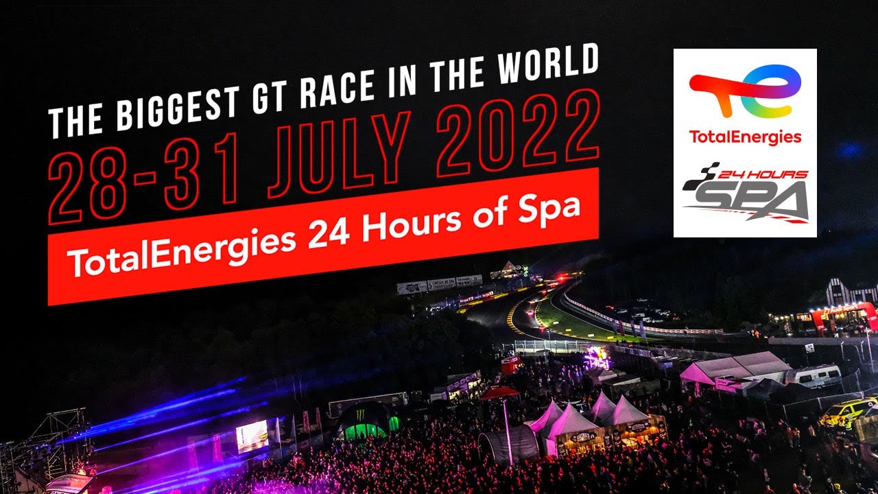TICKETS ON SALE - TotalEnergies 24 Hours of Spa 2022