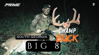Giant South Georgia Swamp Buck: The Big 8