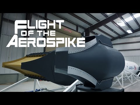 Flight of the Aerospike: Episode 6 - How the Engine Works