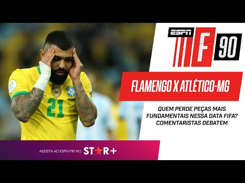 FLAMENGO X ATLÉTICO-MG: quem perde peças mais fundamentais nessa Data Fifa? ESPN F90 debate