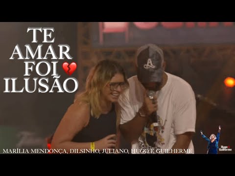 Hugo e Guilherme part Marília Mendonça  Dilsinho, Juliano - TE AMAR FOI ILUSÃO