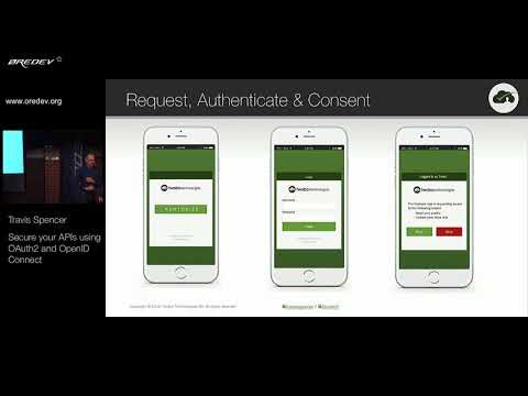 Øredev 2017 - Travis Spencer - Secure your APIs using OAuth2 and OpenID Connect