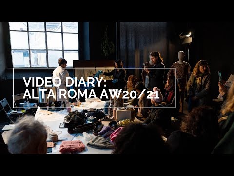 Video Diary: AltaRoma AW2020/2021