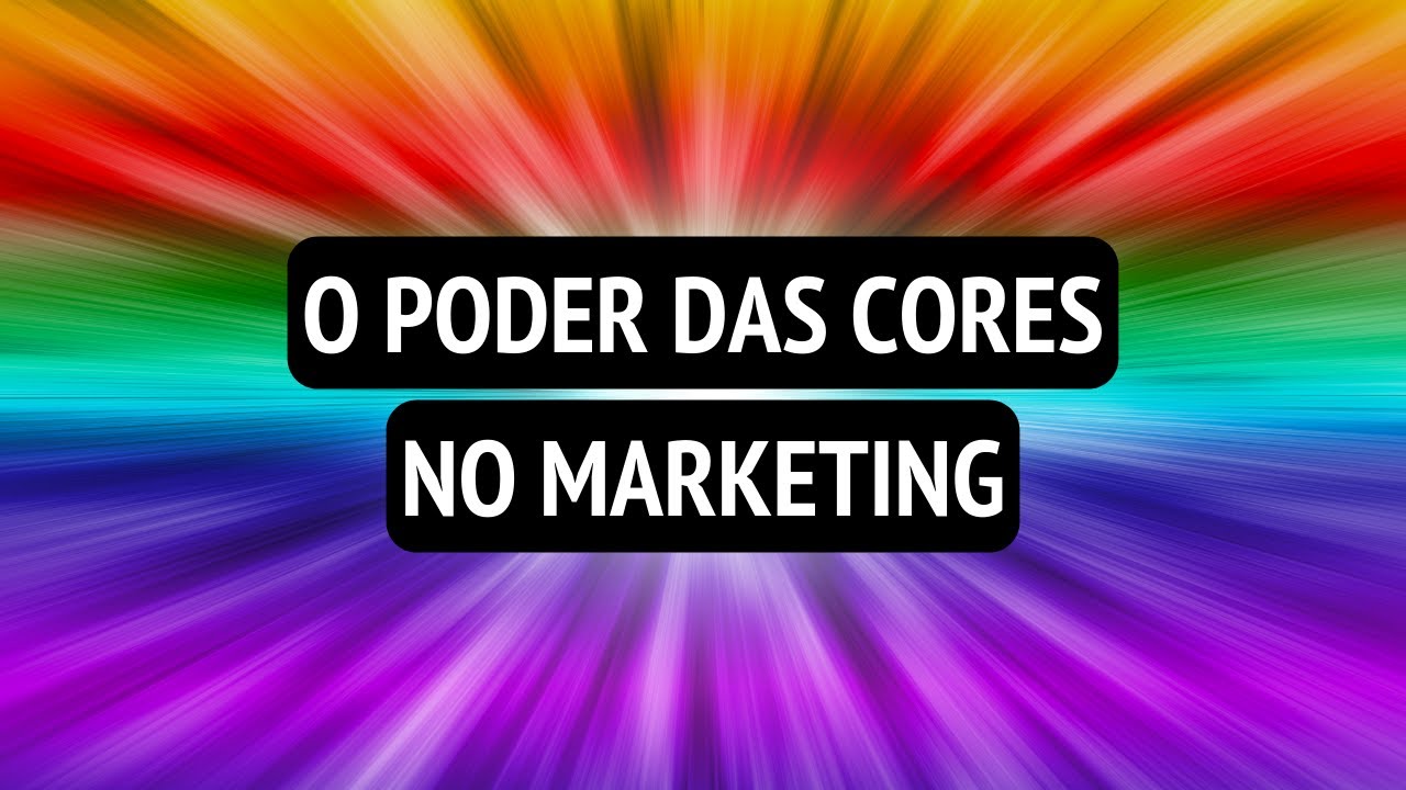 O Que é Psicologia das Cores no Marketing?