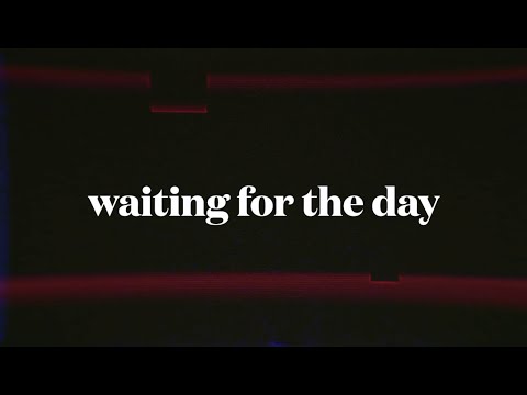 OM53 - WAITING FOR THE DAY - LYRIC VIDEO
