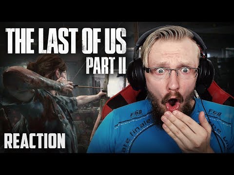 THE LAST OF US 2 TRAILER REACTION (2018)
