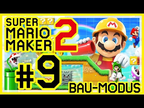 SUPER MARIO MAKER 2 # 09 👷 Einblicke in den Bau-Modus!