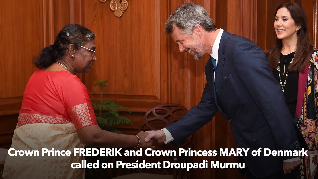 Crown Prince Frederik and Crown Princess Mary of Denmark called on President Droupadi Murmu