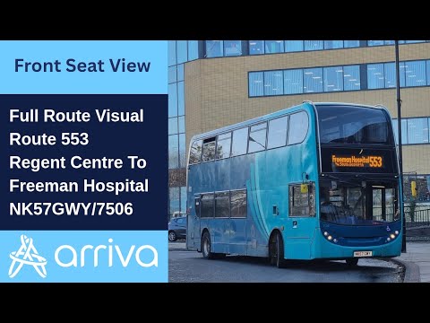 Full Route Visual | Arriva Northumbria Route 553 - Regent Centre To Freeman Hospital | NK57GWY/7506