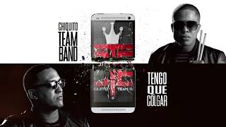Chiquito Team Band – Tengo Que Colgar (audio oficial)