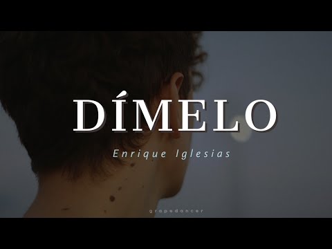 Dímelo - Enrique Iglesias (letra)