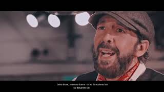 David Bisbal, Juan Luis Guerra - Si No Te Hubieras Ido DJ Eduardo DS Mix Edit Extend