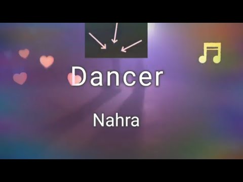 Dancer- (Nahra, feat. G. Curtis), Lyric Video