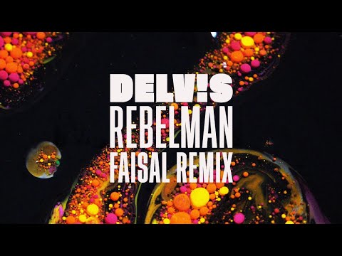 Delv!s - Rebelman (Faisal Remix) (Official video)