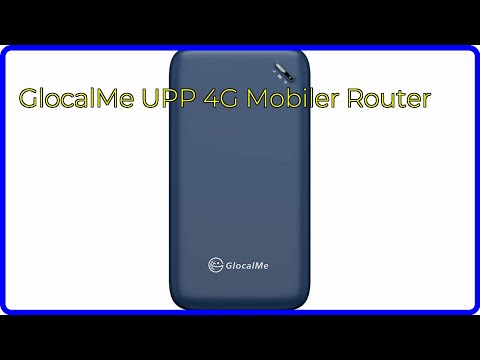 BEWERTUNG (2025): GlocalMe UPP 4G Mobiler Router. WESENTLICHE Einzelheiten
