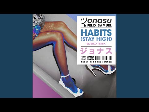 Habits (Stay High) (Qubiko Remix)