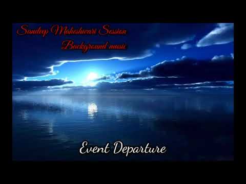 Sandeep Maheshwari Session Background Music | Event Departure | 1 Hour loop|