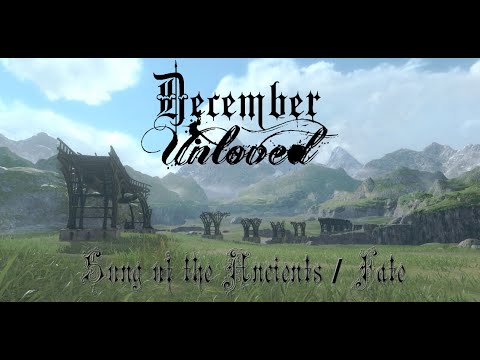 December Unloved - Song of the Ancients / Fate