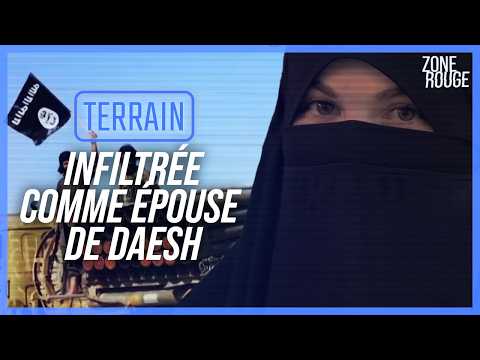 Infiltrée chez les djihadistes : au cœur d’une cellule française de Daesh