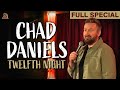 Chad Daniels Twelfth Night Full Comedy Special
