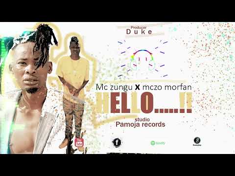 Mc zungu x  mczo morfan Hello