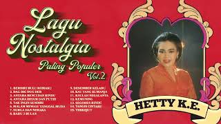 Download lagu Hetty Koes Endang - Album Lagu Nostalgia Paling Populer Vol. 2 | Audio HQ mp3