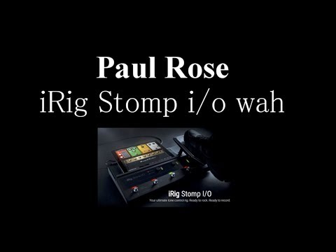 Paul Rose - Barrels, iRig Stomp i/o