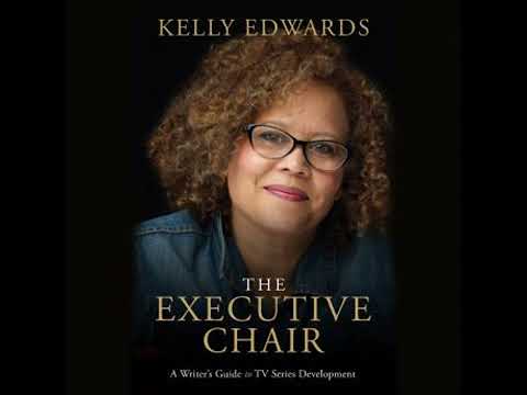 The Executive Chair: A Writer’s Guide to TV Series Development by Kelly Edwards