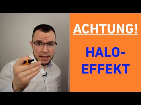Manipulationsgefahr! HALO-EFFEKT einfach erklärt