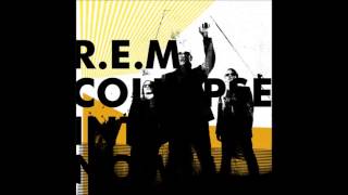 R.E.M. - Every Day Is Yours To Win