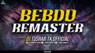 Download lagu BEBDO LORNA 152 BPM | REMASTER | DJ TUSHAR TK KOP #unreleased mp3