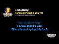 Sunstroke Project & Olia Tira - "Run Away ...