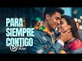 Para Siempre Contigo 🔒 | Video Lyrics