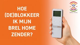 Hoe (de)blokkeer ik mijn BREL HOME zender?