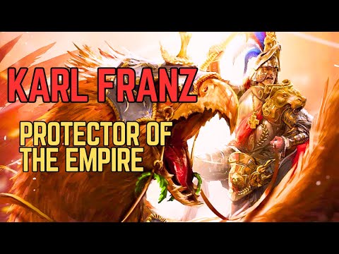 Karl Franz - Emperor of the Empire l Warhammer Fantasy Lore