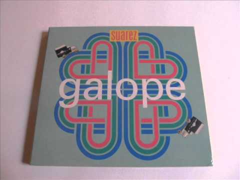 Suarez - Galope (Full Album)