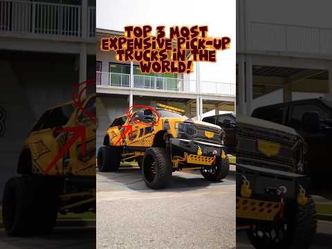 Top 3 Most Expensive Pick Up Trucks in the World, and the Last One will Blow your Mind!😲 #shorts
