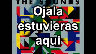 Wish You Were Here - The Sounds [Sub. Español]
