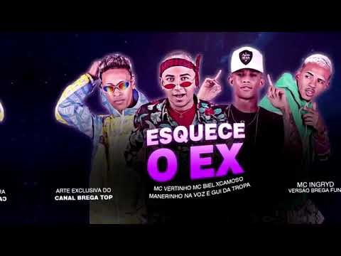 Esquece o ex - Biel xcamoso, MC Vitinho,maneirinho na voz e Gui da tropa