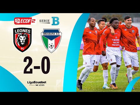 FULL SUMMARY: LEONES FC 2-0 IMBABURA SC l ECUABET LEAGUE SERIES B - MATCHDAY 22