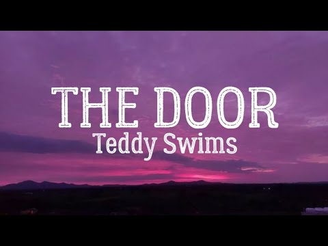 Teddy Swims - The Door (Lyrics)