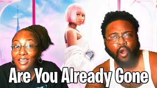 😔THIS HIT DIFFERENT! Are You Already Gone (Pink Friday 2 Album) Reaction!