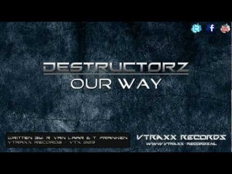 Destructorz - Our Way (VTX 003)