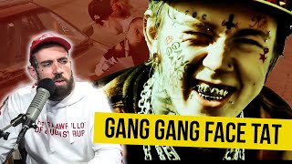 Why does this Rapper have a &quot;Gang Gang&quot; Face Tattoo?