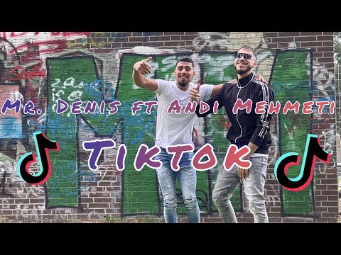 Mr. Denis ft Andi Mehmeti - TikTok (Official Video) Prod. by Elvir Memeti