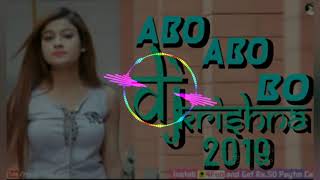 Download lagu ABO ABO BO BO DJ KRISHNA CWA 2019 mp3