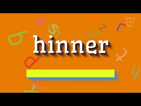 HINNER - HOW TO PRONOUNCE IT?